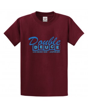 Double Deuce Live Music Bar - Jasper,Mo Classic Unisex Kids and Adults T-Shirt for Music Lovers